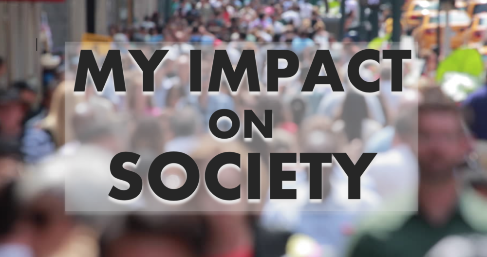 My Impact on Society Image